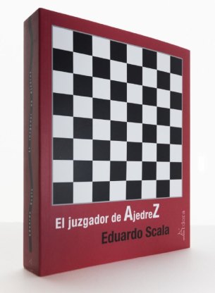 Portada de "El juzgador de AjedreZ", de Eduardo Scala.
