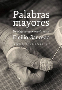 Portada del libro "Palabras mayores", de Emilio Gancedo.