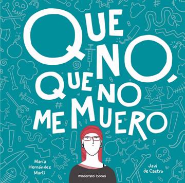 Portada del cómic "Que no, que me muero", de Javi de Castro.
